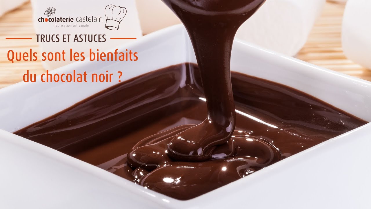 Trucs et astuces : quels sont les bienfaits du chocolat noir ?