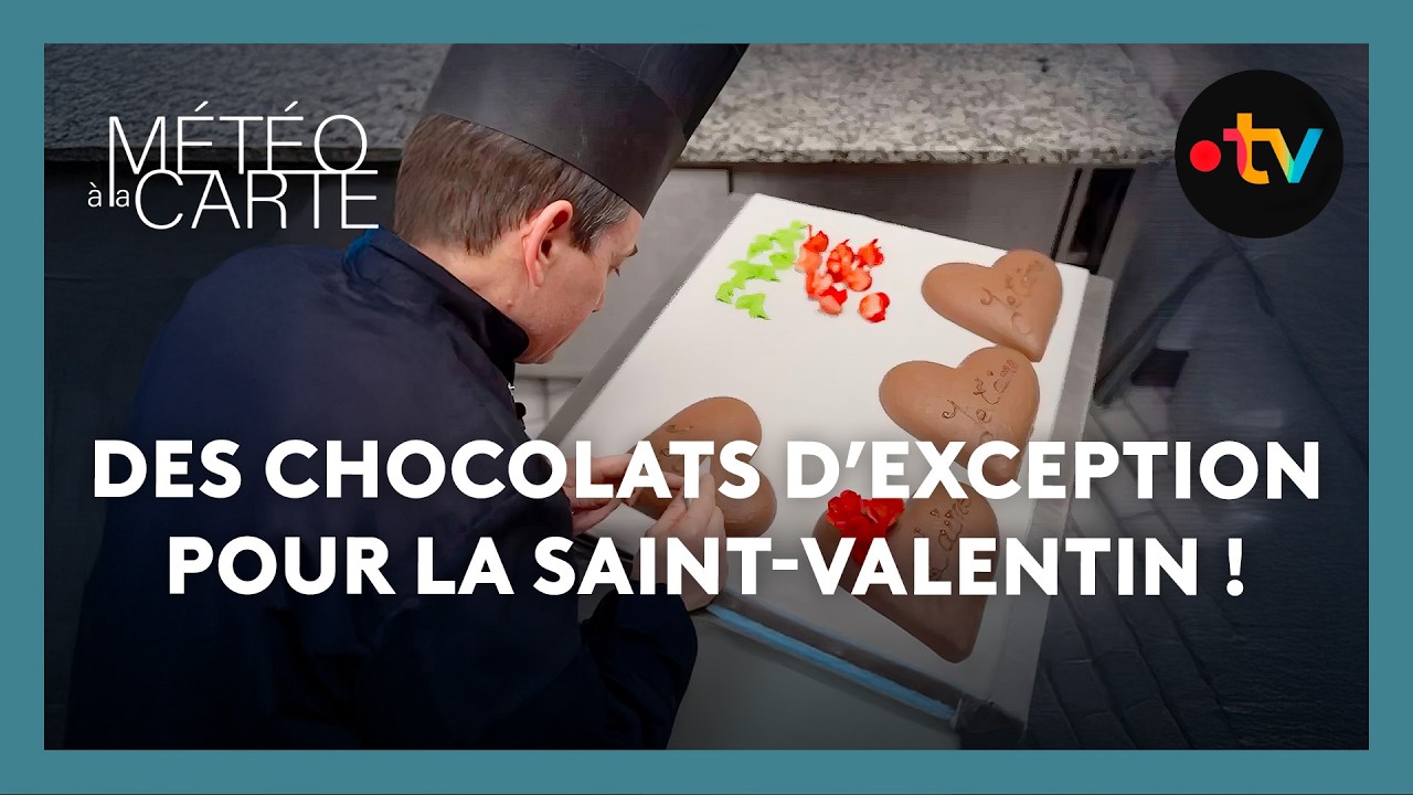 Des chocolats d’exception pour la Saint-Valentin ! - Météo à la carte