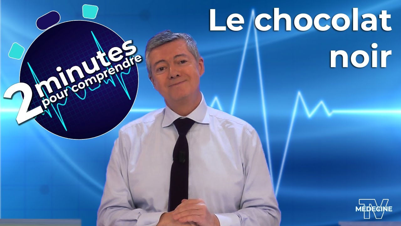 Le chocolat noir - 2 minutes pour comprendre