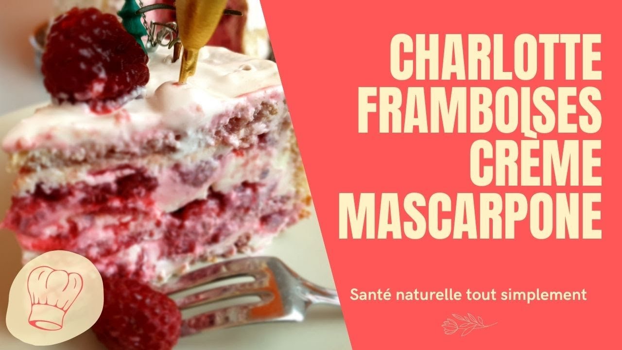 Charlotte framboises recette saine